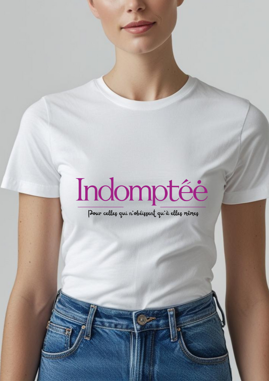 Tee-shirt " Indomptée" Indomptée