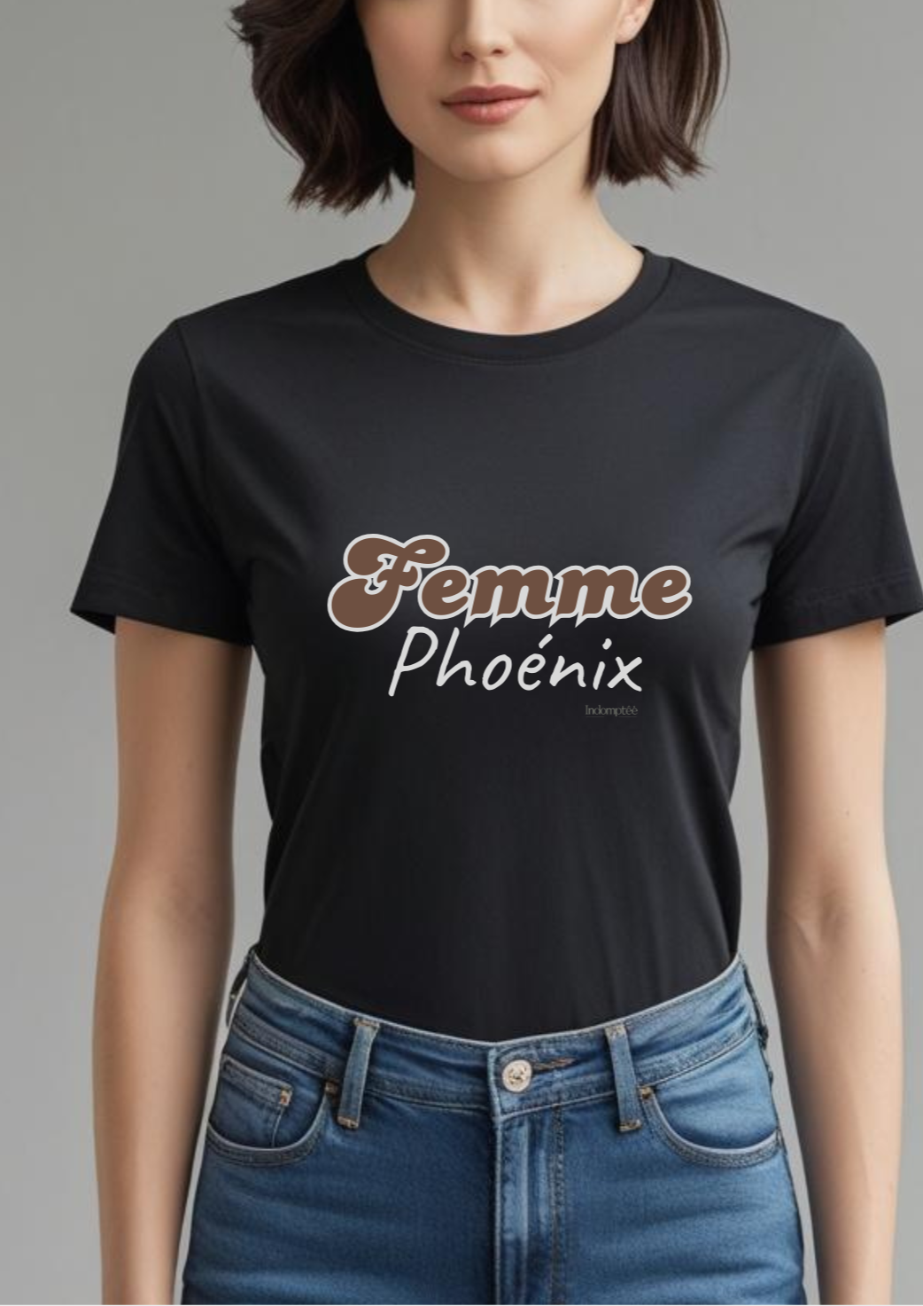 Tee-shirt " Femme Phoenix" Indomptée